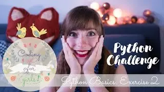 Python Basics: Challenge 2 Example Solution & Python Quiz