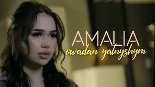 AMALIA - Owadan Ýalňyşym (Official Music Video)