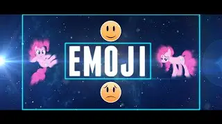 Emoji [PMV Collab]