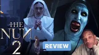 The Nun 2 May Put You Too Sleep: Movie Review And Breakdown (SPOILERS)