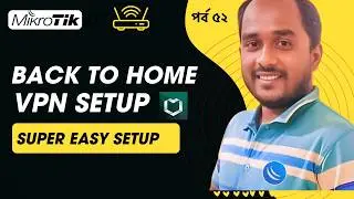 MikroTik Back to Home VPN Setup | Access Your Home Network from Anywhere