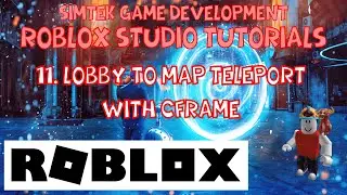 11 How to Create Roblox Games - Lobby to Map Teleport with CFrames