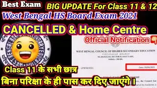 WB HS Exam News 2021|HS Board Exam 2021|cancel wb board exams 2021|HS Exam News 2021|