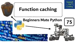 Function caching in Python | Beginners Mate Python in Gujarati | #75