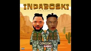 Generous Ft Kabex - Indaboski (Official Video)