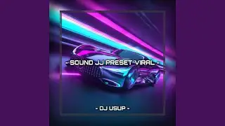 Sound Jedag Jedug Preset USUP