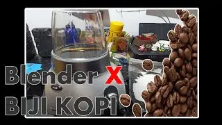 Giling BIJI Kopi pakai Blender