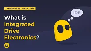 What is Integrated Drive Electronics? | CyberGhost VPN Glossary