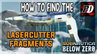 how to find the laser cutter fragments locations | Subnautica below zero