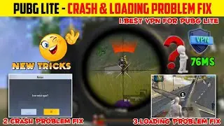 2024🔥100% Fix Pubg Lite Crash Problem Fix 🤗| Pubg Lite Loading Problem Fix | Best Vpn For Pubg Lite