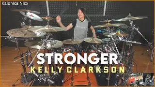Kelly Clarkson - Stronger (What Doesn't Kill You) | Drum cover by Kalonica Nicx