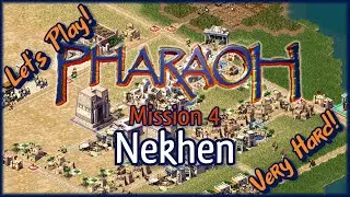 Pharaoh Let's Play! Mission 4 - Nekhen (Hierakonpolis) - Very Hard