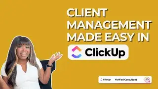 Master your Client Management in ClickUp!