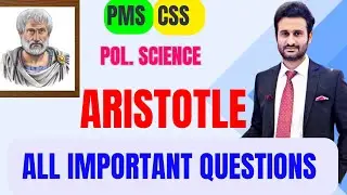 ARISTOTLE: IMPORTANT QUESTIONS | POL. SCIENCE | CSS PMS |