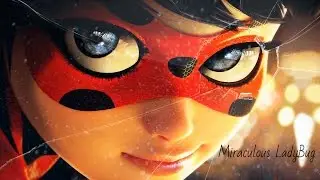 |Miraculous LadyBug|-Music video