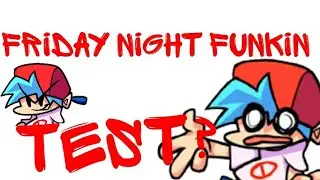 Friday NIGHT funkin test android?