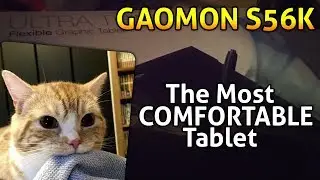 The Most Comfortable Tablet! | GAOMON S56K