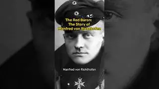 The Red Baron:  The Story of Manfred von Richthofen 
