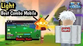 Best Combo Light - Easy Got Bounty [ ROBLOX ] [ BLOX FRUIT ]
