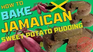 How To Bake Jamaican Sweet Potato Pudding | Sweet Potato Pudding