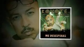 Me Desesperas   Koyote El Konecte   Banda Rap
