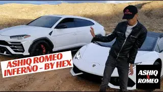 Ashiq Romeo - Inferno by Hex