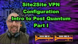 Site 2 Site IPSEC VPN Intro to Post Quantum | Palo Alto Training