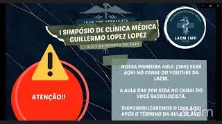 Simpósio de Clínica Médica Guilhermo Lopez Lopez (3° Dia - LACMFMP)