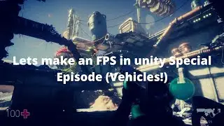 Let's Make a survival FPS Game in Unity! - SPECIAL EPISODE: Vehicles! (unity3d fps tutorial)