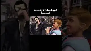 Life if tiktok got banned