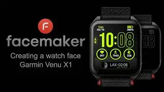 Creating a Watch Face - Garmin Venu X1