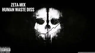 ZETA-MIX HUMAN WASTE DISS (Fearless Prod.)