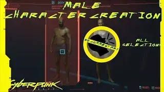 Full Male Character Creation | Uncensored | No Commentary | Cyberpunk 2077