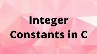 Integer Constant in C