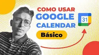📅 Google Calendar: Tutorial para Principiantes 2024 | Organiza tu vida fácilmente | Simon Castaño