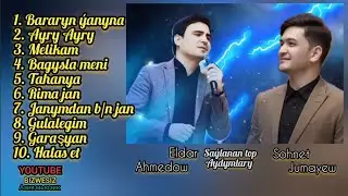 Sohbet Jumayew ft Eldar Ahmedow - Aydymlary 2024  2021