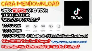 CARA MENDOWNLOAD VIDEO TIKTOK YANG TIDAK BISA DI DOWNLOAD