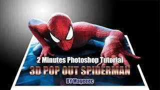 3D Photo Pop Out Spiderman 2 Minutes Photoshop Tutorial