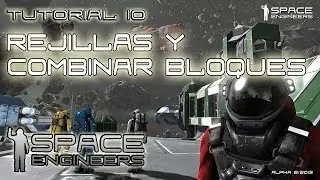 Space Engineers - Tutorial 10 en Español en 280X