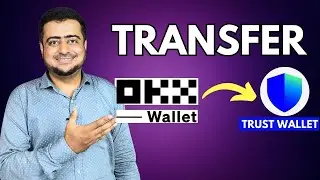 How To Transfer Coin From OKX Wallet to Trust Wallet