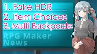 Custom Item Categories, Window Open Animation, Fake HDR Effect | RPG Maker News 