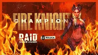 ALURE FOR EASY FIRE KNIGHTS [ Raid: Shadow Legends ]