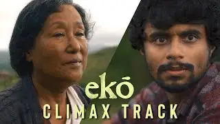 Eko Climax Track  | Cipher of the Last Will | Mujeeb Majeed | Sandeep | Sourab | Vineeth | Biana