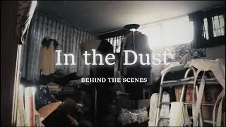 In The Dust - Behind The Scenes - My Røde Reel 2020
