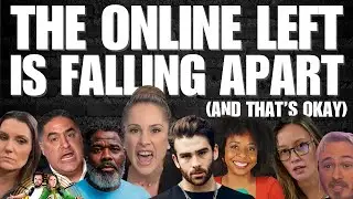 The Online Left is Falling Apart