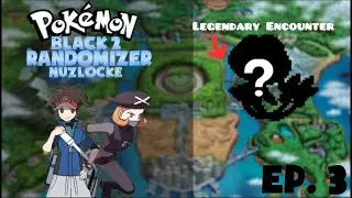 Pokémon Black 2 Randomizer Nuzlocke Ep.3