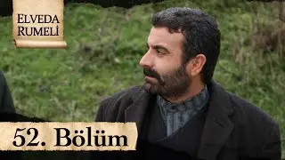 Elveda Rumeli 52. Bölüm - atv