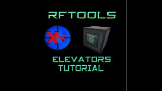 RFTools Elevator Tutorial 1.12. 2