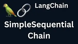 LangChain 20: Simple Sequential Chain in LangChain | Python | LangChain