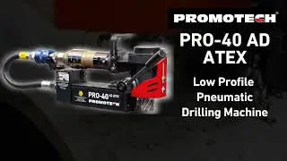 PRO-40 AD ATEX: Ultimate Low Profile Pneumatic Magnetic Drilling Machine